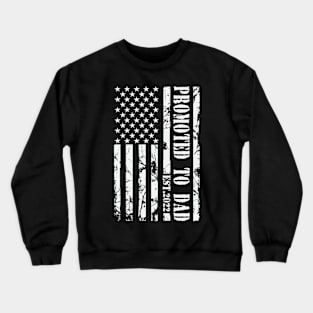 PROMOTED TO DAD Crewneck Sweatshirt